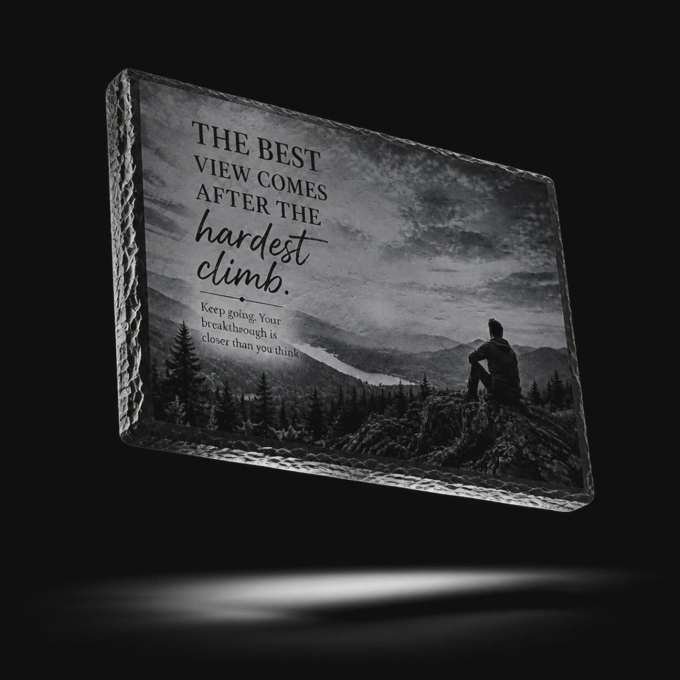 Laser Engraved Slate - Inspirational "The best view" (8 x 12)
